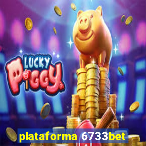 plataforma 6733bet