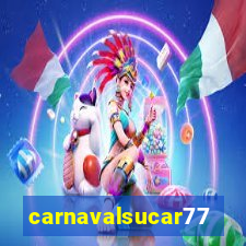 carnavalsucar777