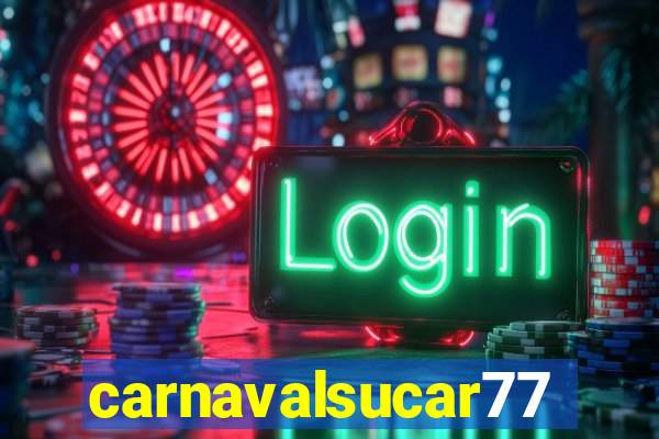 carnavalsucar777