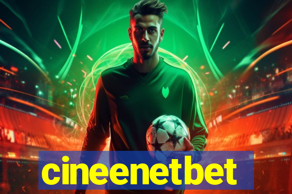 cineenetbet