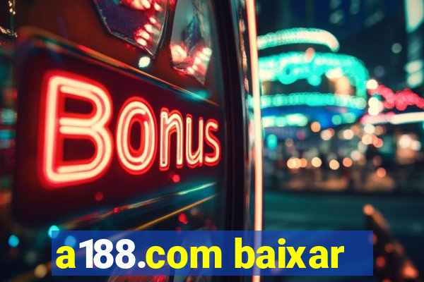 a188.com baixar