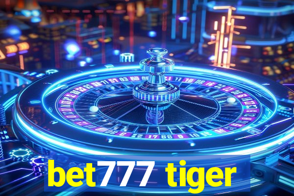 bet777 tiger