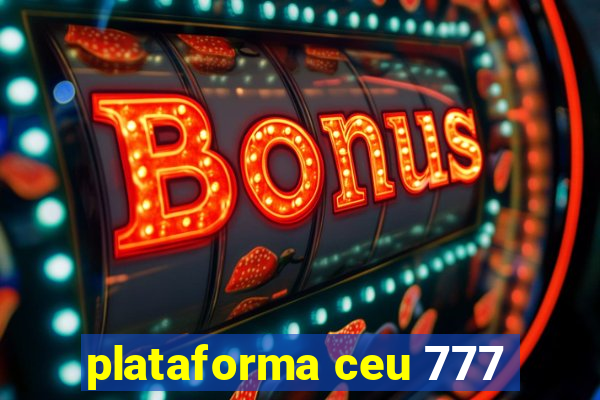 plataforma ceu 777