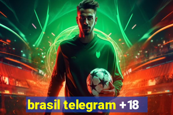 brasil telegram +18