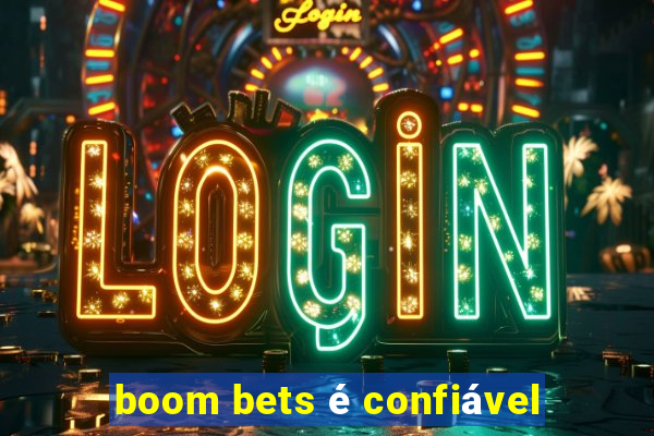 boom bets é confiável