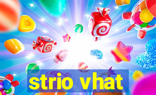 strio vhat