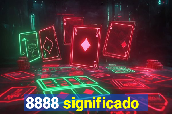 8888 significado