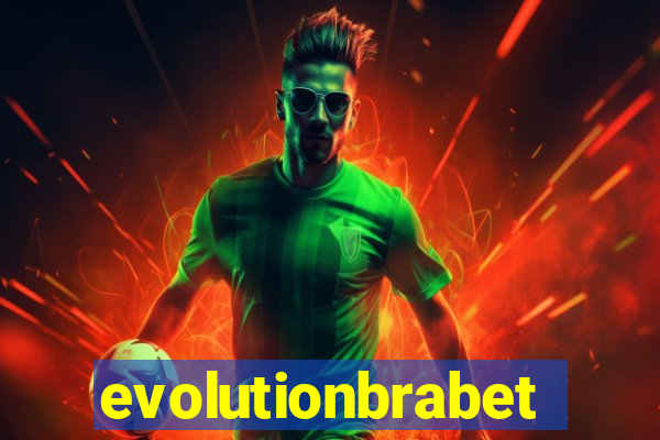 evolutionbrabet