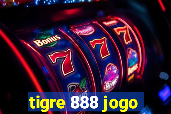 tigre 888 jogo