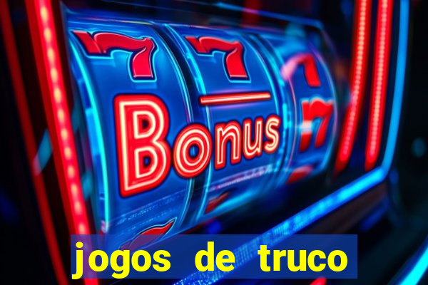 jogos de truco online grátis