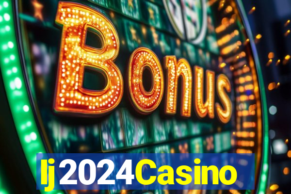 Ij2024Casino