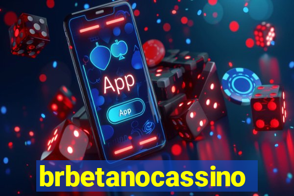 brbetanocassino