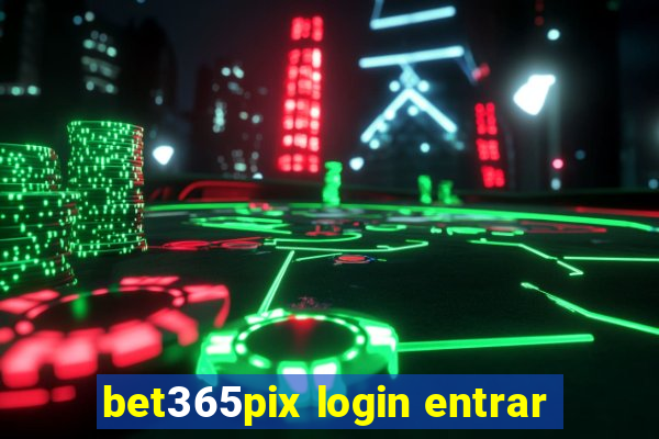 bet365pix login entrar