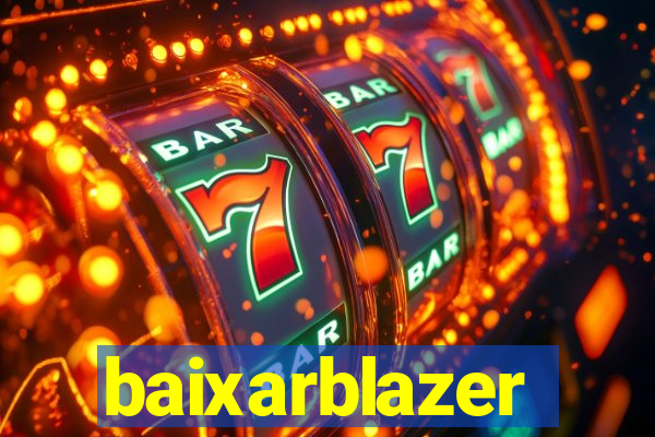 baixarblazer