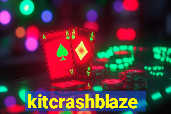 kitcrashblaze