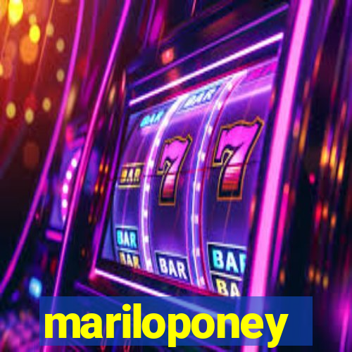 mariloponey