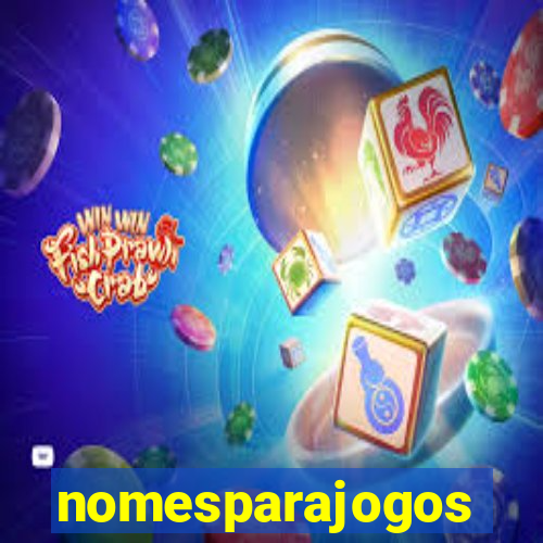 nomesparajogos