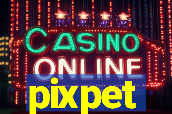 pixpet