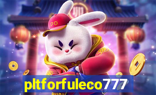 pltforfuleco777