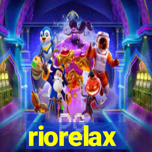 riorelax