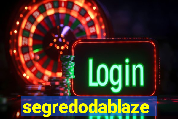 segredodablaze