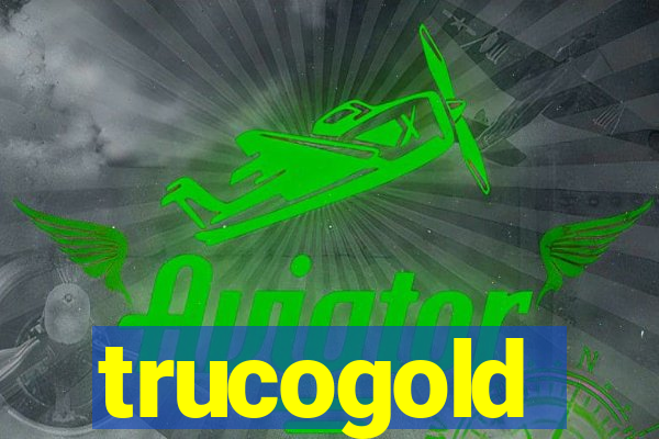 trucogold