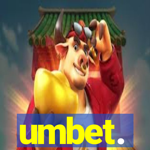 umbet.